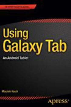 Paperback Using Galaxy Tab: An Android Tablet Book