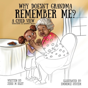 Paperback Why Dosen't Grandma Remember Me? Book