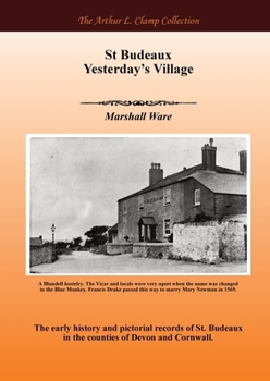 St Budeaux Yesterdays Village (The Arthur L Clamp Collection)
