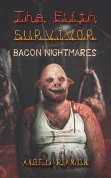 Paperback The Fifth Survivor: Bacon Nightmares Book