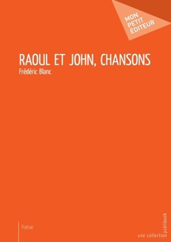 Paperback Raoul et John, chansons [French] Book