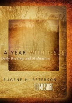 Hardcover A Year with Jesus: Daily Readings and Meditations Book