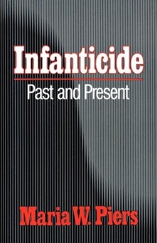 Paperback Infanticide: Past and Present Book