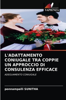 Paperback L'Adattamento Coniugale Tra Coppie Un Approccio Di Consulenza Efficace [Italian] Book