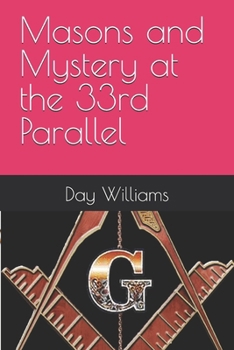 Paperback Masons and Mystery at the 33rd Parallel Book