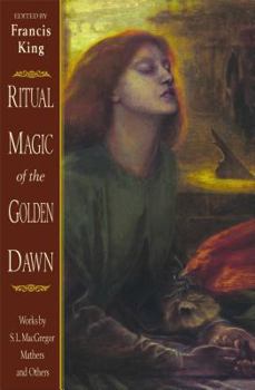 Paperback Ritual Magic of the Golden Dawn: Works by S. L. MacGregor Mathers and Others Book