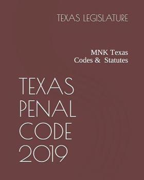 Paperback Texas Penal Code 2019: Mnk Texas Statutes & Codes Book