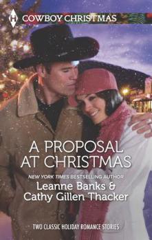A Proposal at Christmas: A Maverick for Christmas\A Cowboy Under the Mistletoe