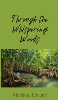 Hardcover Through the Whispering Woods Book