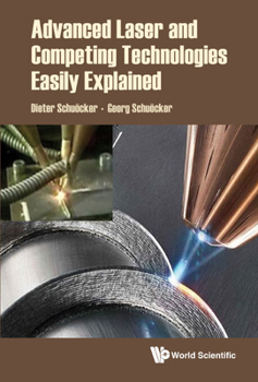Hardcover Advanced Laser and Competing Technologies Easily Explained Book