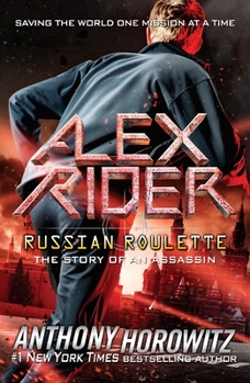 Russian Roulette - Book #10 of the Alex Rider