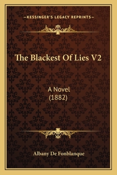 Paperback The Blackest Of Lies V2: A Novel (1882) Book