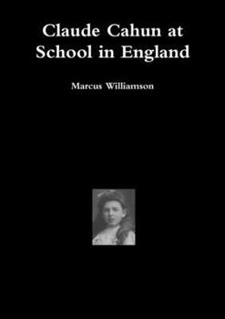 Paperback Claude Cahun at School in England Book