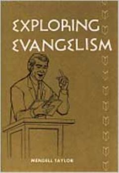Hardcover Exploring Evangelism: History, Methods, Theology Book