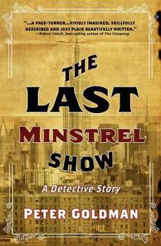 The Last Minstrel Show: A Detective Story - Book #1 of the From The Case Files of Max Christian, PI