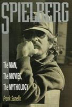 Hardcover Spielberg: The Man, the Movies, the Mythology Book