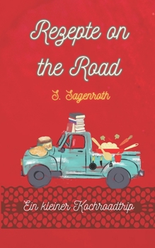 Paperback Rezepte on the Road: Ein kleiner Kochroadtrip [German] Book