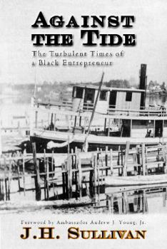 Paperback Against the Tide: The Turbulent Times of a Black Entrepreneur Book