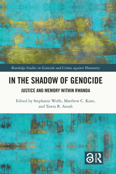 Paperback In the Shadow of Genocide: Justice and Memory Within Rwanda Book