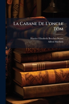 La Cabane De L'oncle Tom (French Edition)