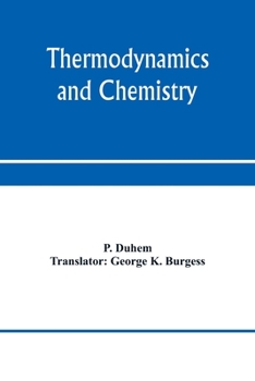 Paperback Thermodynamics and chemistry. A non-mathematical treatise for chemists and students of chemistry Book