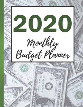 Paperback 2020 Monthly Budget Planner: Your Ultimate Budget Planning And Tracking Tool Book