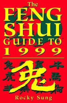 Paperback 1999 Guide to Feng Shui and Chinese Astrology: A Yearly Guide Book Combining Chinese Astrology with Feng Shui Book
