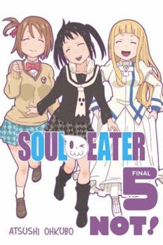 Soul Eater NOT!, Vol. 5 - Book #5 of the Soul Eater NOT!