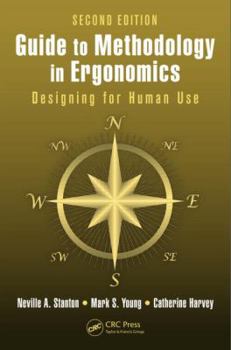 Paperback Guide to Methodology in Ergonomics: Designing for Human Use, Second Edition Book
