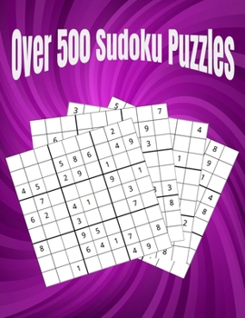 Paperback Over 500 Sudoku Puzzles: Easy, Medium, Hard Large Print Puzzle [Large Print] Book