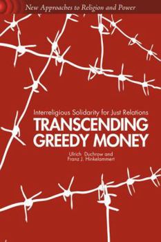 Paperback Transcending Greedy Money: Interreligious Solidarity for Just Relations Book