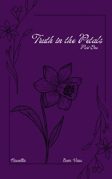 Paperback The Truth in the Petals Book