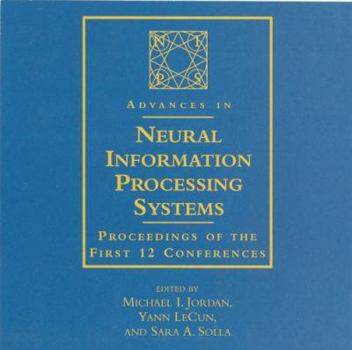 CD-ROM Advances in Neural Information Processing Systems: Proceedings of the First 12 Conferences Book