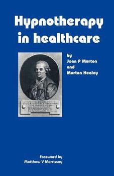 Paperback Hypnotherapy in Healthcare Book