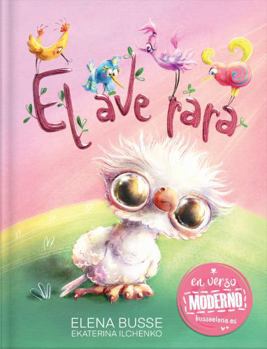 Hardcover El Ave Rara / The Funny Bird: Fábula Original En Verso Moderno [Spanish] Book