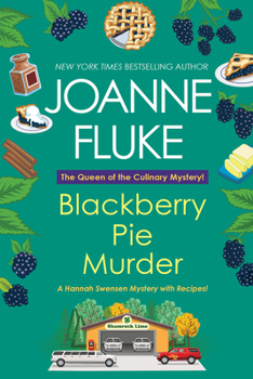 Blackberry Pie Murder - Book #17 of the Hannah Swensen