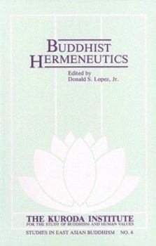 Buddhist Hermeneutics - Book  of the Kuroda Studies in East Asian Buddhism