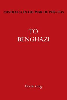 Paperback Australia in the War of 1939-1945 Vol. I: To Bengazi Book