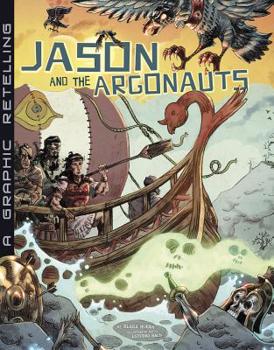 Hardcover Jason and the Argonauts: A Graphic Retelling Book