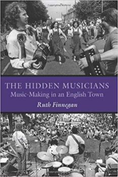 Paperback The Hidden Musicians: Music-Making in an English Town Book