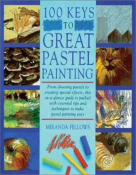 Hardcover One Hundred Keys to Great Pastel Painting Book