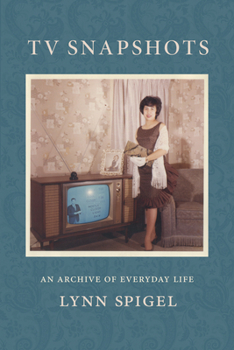 Paperback TV Snapshots: An Archive of Everyday Life Book