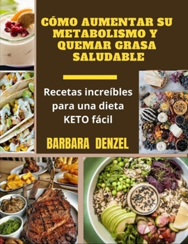 Paperback C?mo Aumentar Su Metabolismo Y Quemar Grasa Saludable [Spanish] Book