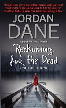 Reckoning for the Dead - Book #4 of the Sweet Justice
