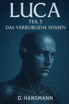 Paperback Luca Teil 5: Das Verborgene Wissen [German] Book