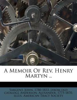 Paperback A Memoir of Rev. Henry Martyn .. Book