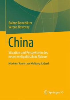 Paperback China: Situation Und Perspektiven Des Neuen Weltpolitischen Akteurs [German] Book