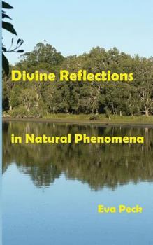 Paperback Divine Reflections in Natural Phenomena Book