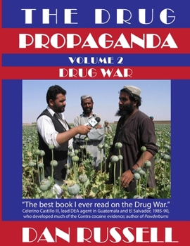 Paperback The Drug Propaganda, Vol. 2: Drug War Book