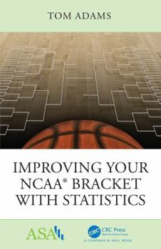 Paperback Improving Your NCAA(R) Bracket with Statistics Book